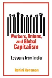 Book cover of Workers, Unions, and Global Capitalism by Rohini Hensman