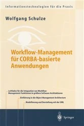 Book cover of Workflow-Management für COBRA-basierte Anwendungen by Wolfgang Schulze