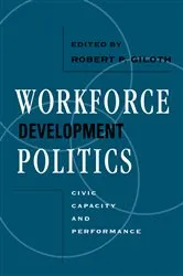 Book cover of Workforce Development Politics by Robert Giloth