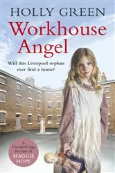 Book cover of Workhouse Angel by Holly Green