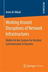 Book cover of Working Around Disruptions of Network Infrastructures by Amro Al-Akkad