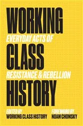 Book cover of Working Class History by Working Class History