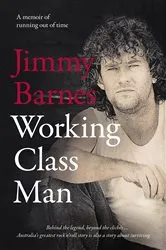 Book cover of Working Class Man by Jimmy Barnes