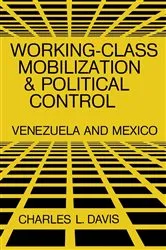 Book cover of Working-Class Mobilization and Political Control by Charles L. Davis