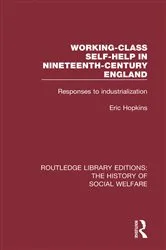 Book cover of Working-Class Self-Help in Nineteenth-Century England by Eric Hopkins
