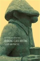 Book cover of Working-Class Writing by Ben Clarke
