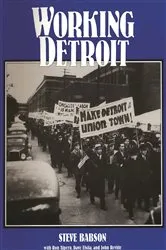 Book cover of Working Detroit by Steve Babson