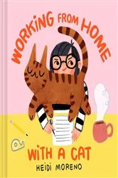 Book cover of Working from Home with a Cat by Unknown
