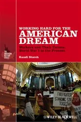 Book cover of Working Hard for the American Dream by Randi Storch
