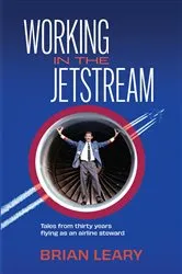 Book cover of Working in the Jetstream by Brian Leary