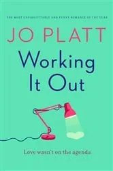 Book cover of Working It Out by Jo Platt