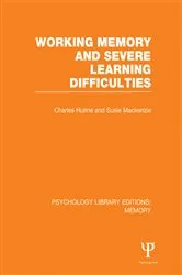 Book cover of Working Memory and Severe Learning Difficulties (PLE: Memory) by Charles Hulme