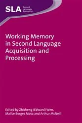 Book cover of Working Memory in Second Language Acquisition and Processing by Unknown