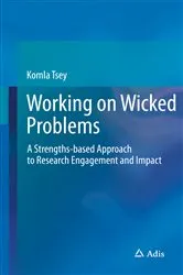 Book cover of Working on Wicked Problems by Komla Tsey