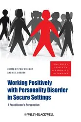 Book cover of Working Positively with Personality Disorder in Secure Settings by Phil Willmot
