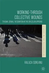 Book cover of Working-through Collective Wounds by Raluca Soreanu