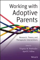 Book cover of Working with Adoptive Parents by Virginia M. Brabender