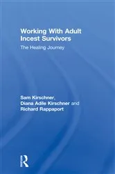 Book cover of Working With Adult Incest Survivors by Sam Kirschner