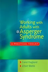 Book cover of Working with Adults with Asperger Syndrome by Carol Hagland