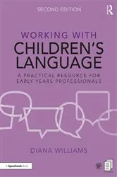 Book cover of Working with Children’s Language (2nd ed.) by Diana Williams
