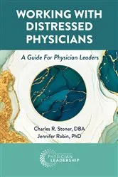 Book cover of Working with Distressed Physicians by Charles Stoner
