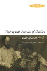 Book cover of Working with Families of Children with Special Needs by Naomi Dale