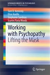 Book cover of Working with Psychopathy by Tom D. Kennedy