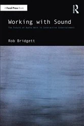 Book cover of Working with Sound by Rob Bridgett