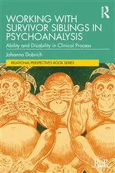 Book cover of Working with Survivor Siblings in Psychoanalysis by Johanna Dobrich