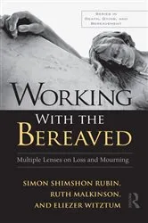 Book cover of Working With the Bereaved by Simon Shimshon Rubin