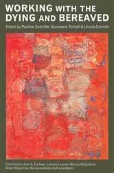 Book cover of Working with the Dying and Bereaved by Pauline Sutcliffe