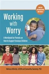 Book cover of Working with Worry by Kilbride, LICSW, Melissa L.