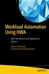 Book cover of Workload Automation Using HWA by Navin Sabharwal