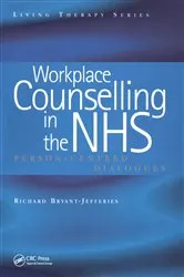 Book cover of Workplace Counselling in the NHS by Richard Bryant-Jefferies