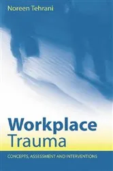 Book cover of Workplace Trauma by Noreen Tehrani