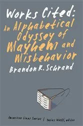 Book cover of Works Cited by Brandon R. Schrand
