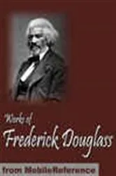 Book cover of Works of Frederick Douglass by Frederick Douglass