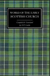 Book cover of Works of the Early Scottish Church by D.P. Curtin