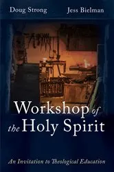 Book cover of Workshop of the Holy Spirit by Doug Strong