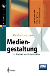 Book cover of Workshop zur Mediengestaltung für Digital- und Printmedien by J. Böhringer