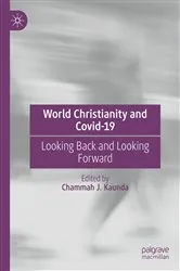 Book cover of World Christianity and Covid-19 by Chammah J. Kaunda