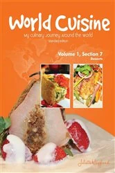 Book cover of World Cuisine - My Culinary Journey Around the World Volume 1, Section 7 (2nd ed.) by Juliette Haegglund