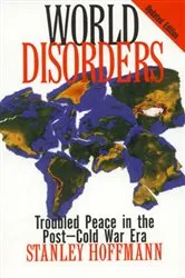 Book cover of World Disorders by Stanley Hoffmann
