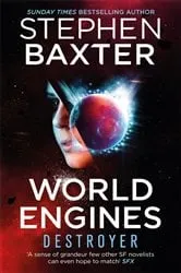 Book cover of World Engines: Destroyer by Stephen Baxter