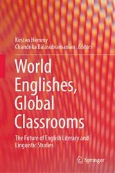 Book cover of World Englishes, Global Classrooms by Kirsten Hemmy