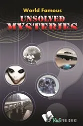 Book cover of World Famous Unsolved Mysteries by Abhay Kumar Dubey