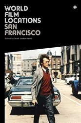 Book cover of World Film Locations: San Francisco by Scott Jordan Harris