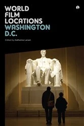 Book cover of World Film Locations: Washington D.C. by Katherine Larsen