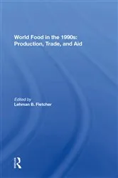 Book cover of World Food In The 1990s by Lehman Fletcher
