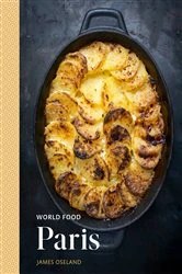 Book cover of World Food: Paris by James Oseland